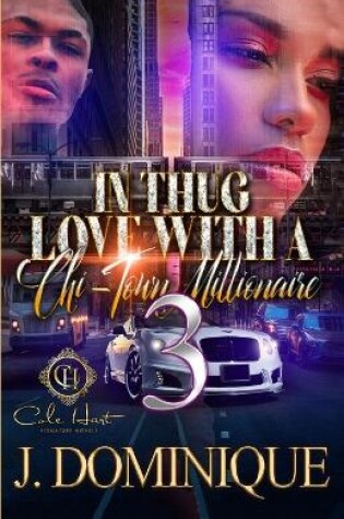 Cover of In Thug Love With A Chi-Town Millionaire 3