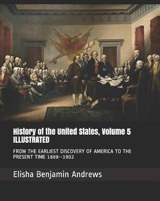 Book cover for History of the United States, Volume 5 Illustrated