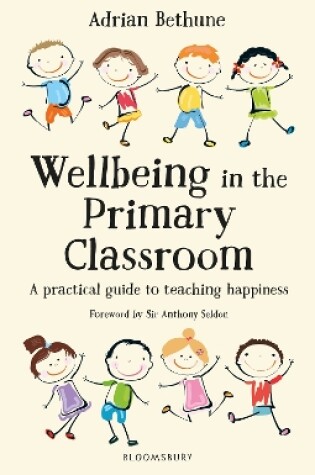 Cover of Wellbeing in the Primary Classroom