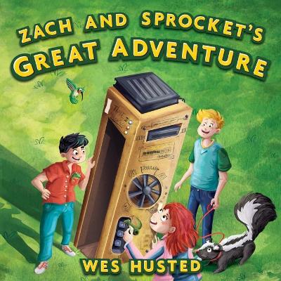 Book cover for Zach and Sprocket's Great Adventure