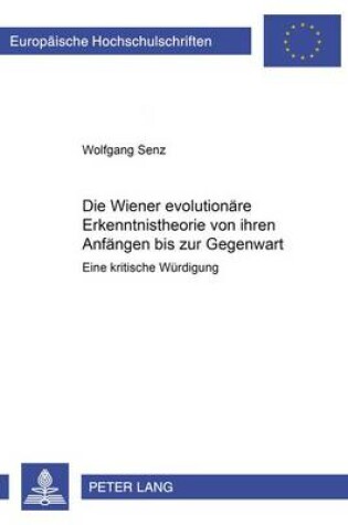 Cover of Die Wiener Evolutionaere Erkenntnistheorie Von Ihren Anfaengen Bis Zur Gegenwart