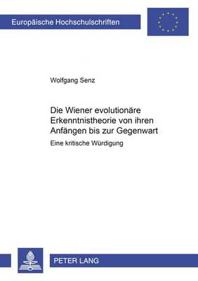 Cover of Die Wiener Evolutionaere Erkenntnistheorie Von Ihren Anfaengen Bis Zur Gegenwart