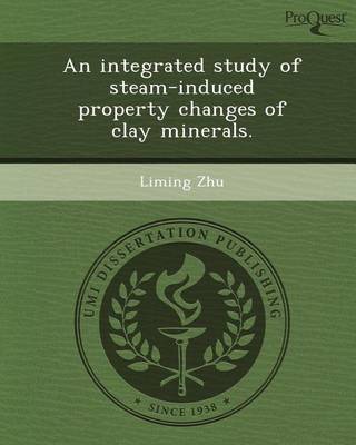 Book cover for An Integrated Study of Steam-Induced Property Changes of Clay Minerals