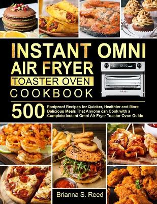 Book cover for Instant Omni Air Fryer Toaster Oven Cookbook