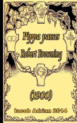 Book cover for Pippa passes Robert Browning (1900)