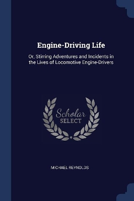 Book cover for Engine-Driving Life