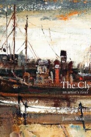 Cover of The Clyde an Artists River