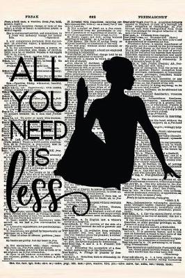 Book cover for All You Need Is Less