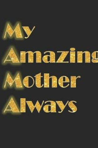Cover of My Amazing Mother Always