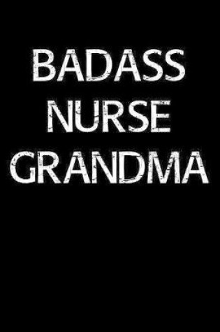 Cover of Badass Nurse Grandma