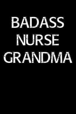 Book cover for Badass Nurse Grandma