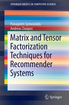 Book cover for Matrix and Tensor Factorization Techniques for Recommender Systems