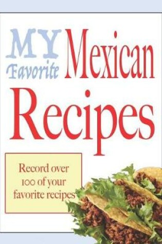 Cover of My favorite Mexican recipes