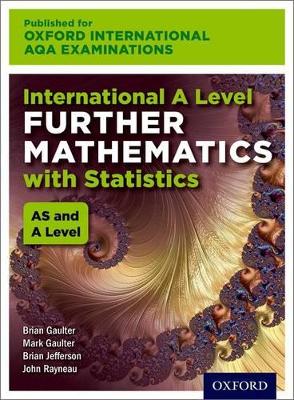 Book cover for Oxford International AQA Examinations: International A Level Further Mathematics with Statistics