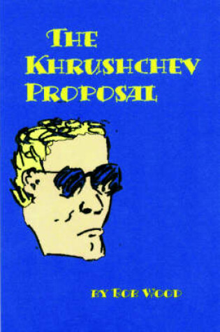 Cover of The Krushchev Proposal