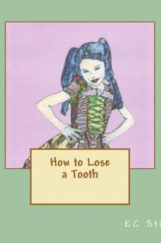 Cover of How to Lose a Tooth