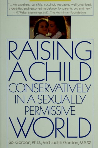 Cover of Raising a Child Conservatively in a Sexually Permissive World