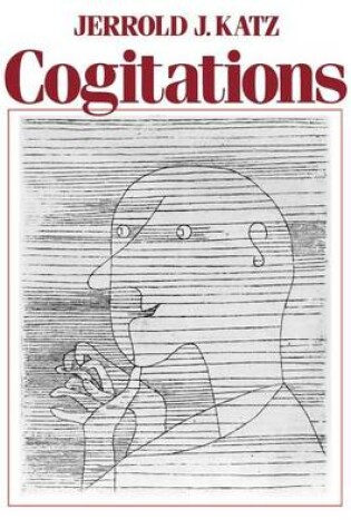 Cover of Cogitations: A Study of the Cogito in Relation to the Philosophy of Logic and Language and a Study of Them in Relation to the Cogito