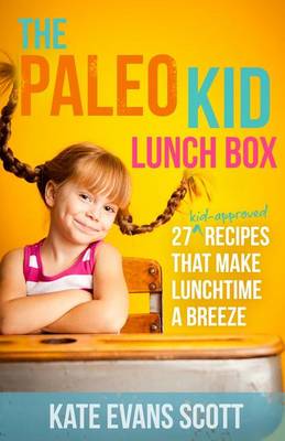 Book cover for The Paleo Kid Lunch Box