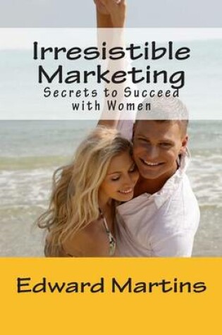 Cover of Irresistible Marketing