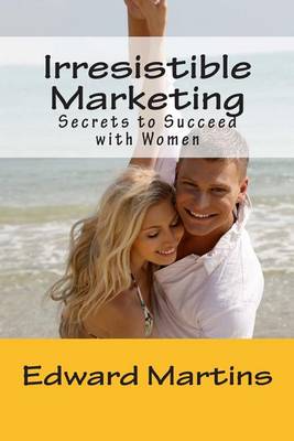 Book cover for Irresistible Marketing