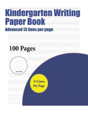 Cover of Kindergarten Writing Paper Book (Advanced 13 lines per page)