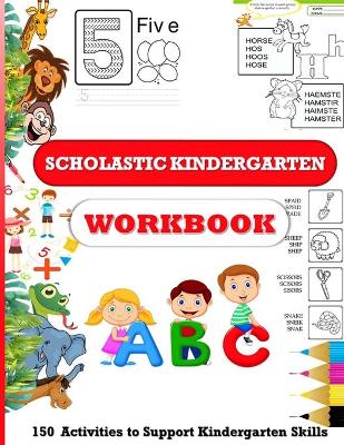 Book cover for Scholastic Kindergarten Workbook