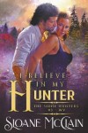 Book cover for I Believe In My Hunter