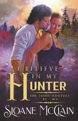 Book cover for I Believe In My Hunter