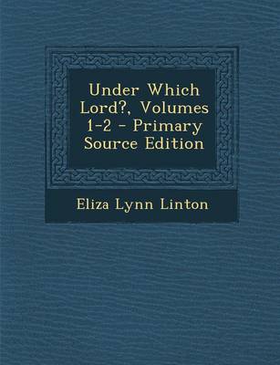 Book cover for Under Which Lord?, Volumes 1-2