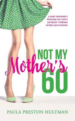 Cover of Not My Mother's 60
