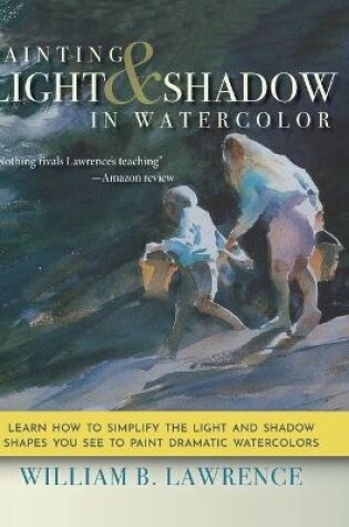 Cover of Painting Light and Shadow in Watercolor