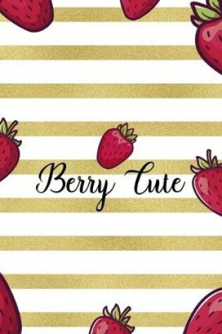 Cover of Berry Cute