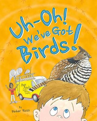 Book cover for Uh-Oh! We've Got Birds!