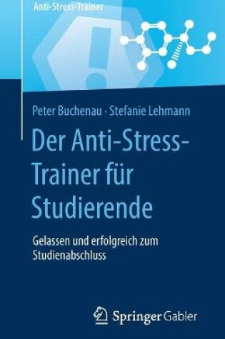 Cover of Der Anti-Stress-Trainer Fur Studierende