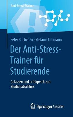 Book cover for Der Anti-Stress-Trainer Fur Studierende