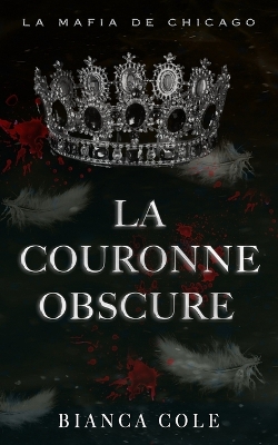 Book cover for La Couronne Obscure