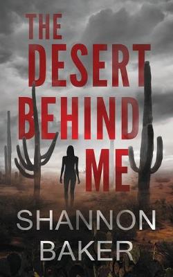 Book cover for The Desert Behind Me
