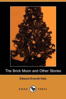Book cover for The Brick Moon and Other Stories (Dodo Press)
