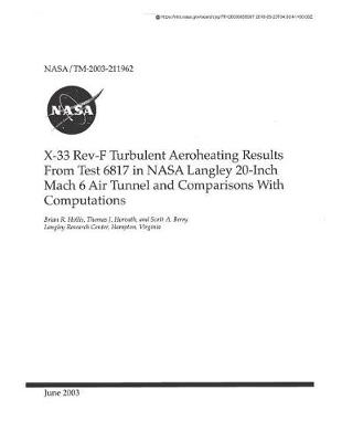 Book cover for X-33 Rev-F Turbulent Aeroheating Results from Test 6817 in NASA Langley 20-Inch Mach 6 Air Tunnel and Comparisons with Computations