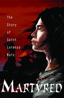 Book cover for Martyred: Story St Lorenzo