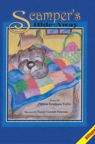 Cover of Scamper's Hide-Away, Bilingual