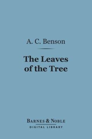 Cover of The Leaves of the Tree (Barnes & Noble Digital Library)