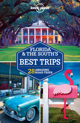 Book cover for Lonely Planet Florida & the South's Best Trips