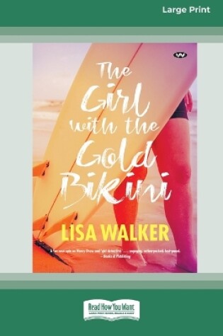 Cover of The Girl with the Gold Bikini [Large Print 16pt]