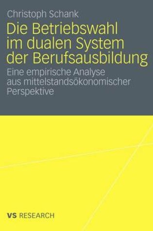 Cover of Die Betriebswahl im dualen System der Berufsausbildung