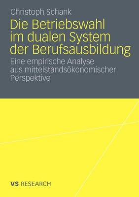 Book cover for Die Betriebswahl im dualen System der Berufsausbildung