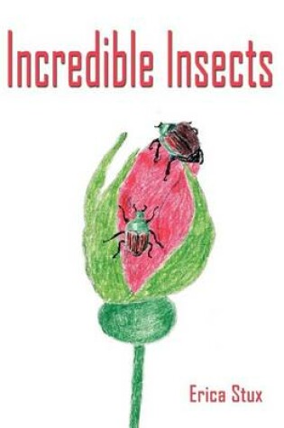 Cover of Incredible Insects