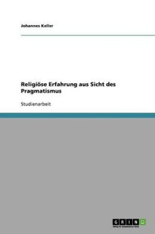 Cover of Religioese Erfahrung aus Sicht des Pragmatismus