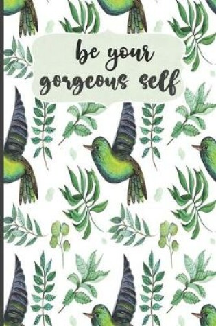 Cover of Be Your Gorgeous Self